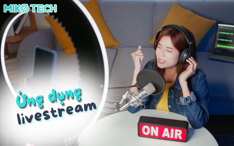 Top 10+ Ứng Dụng Live Stream Chất Lượng Hàng Đầu Hiện Nay 77 ứng dụng livestream là gì